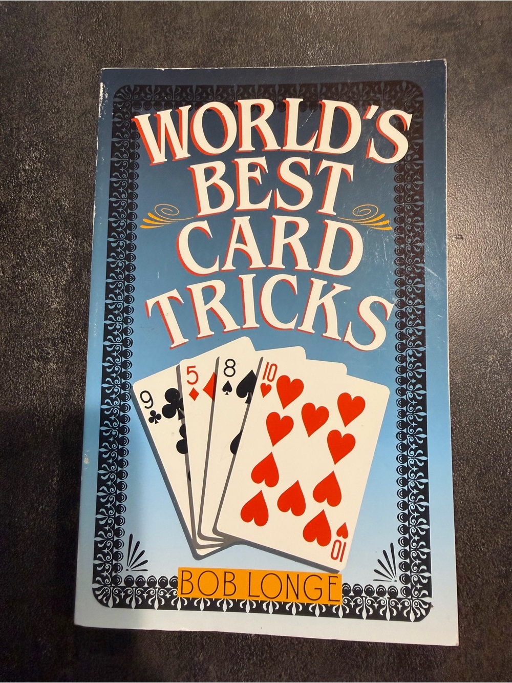 Vintage 1992 World’s Best Card Tricks Bob Longe Magic Tricks How To Paperback
